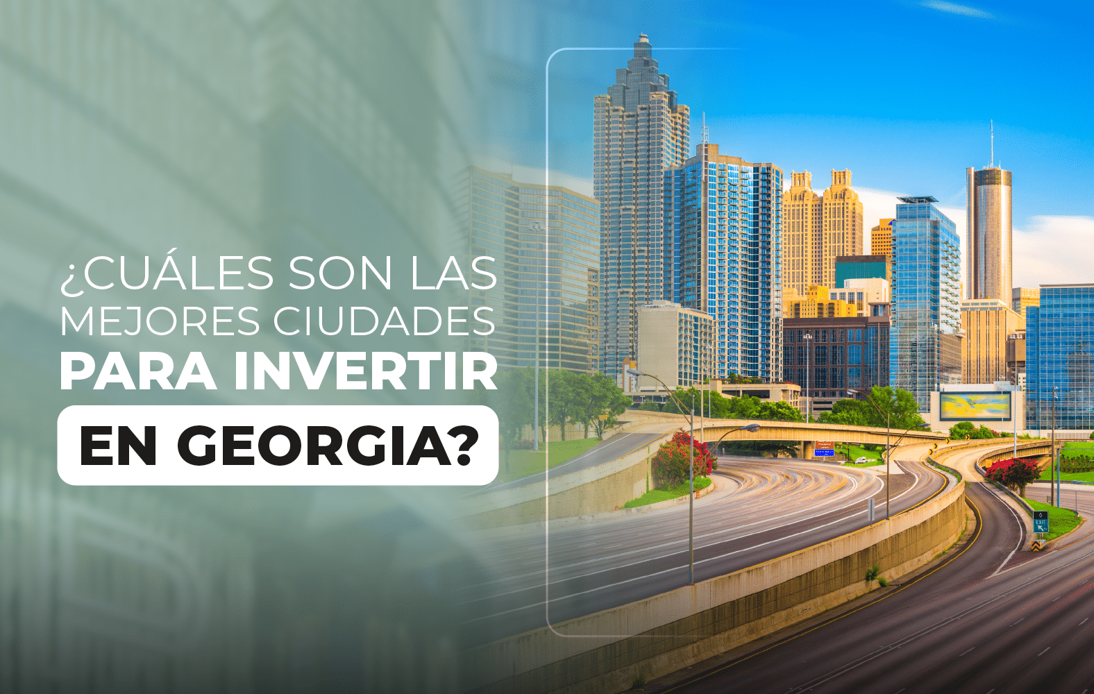 ¿Cuáles son las mejores ciudades para invertir en Georgia?