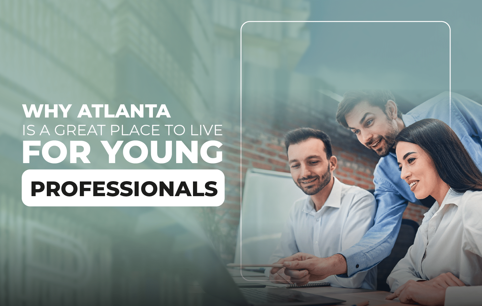 Why is Atlanta a great place to live for young professionals?