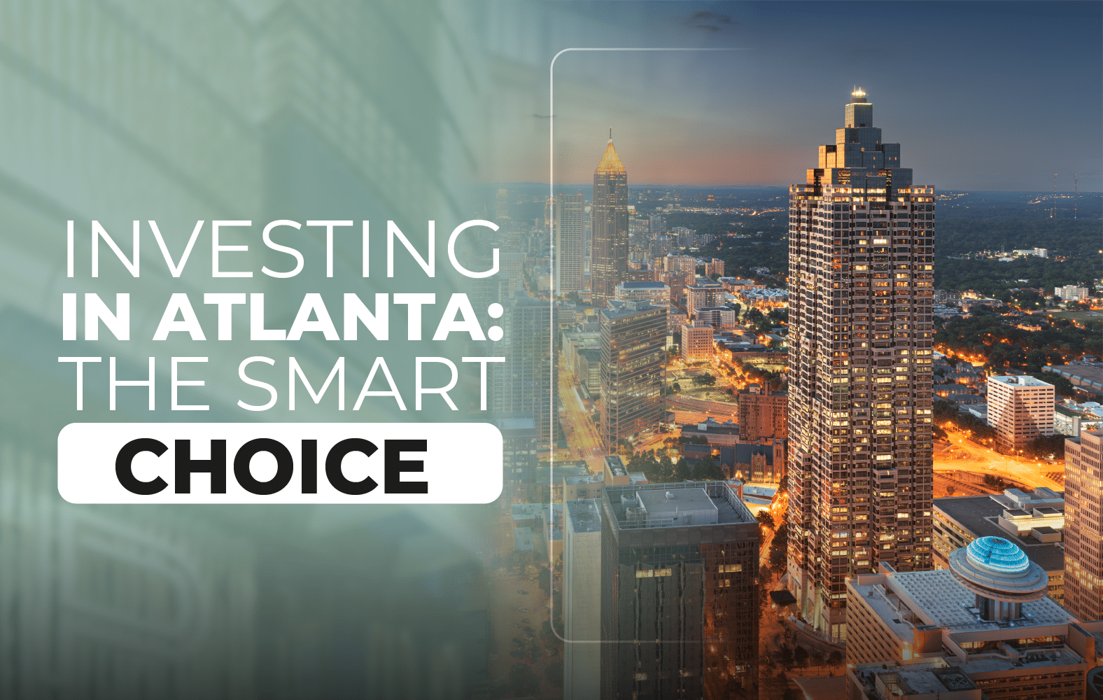 Investing in Atlanta: The Smart Choice