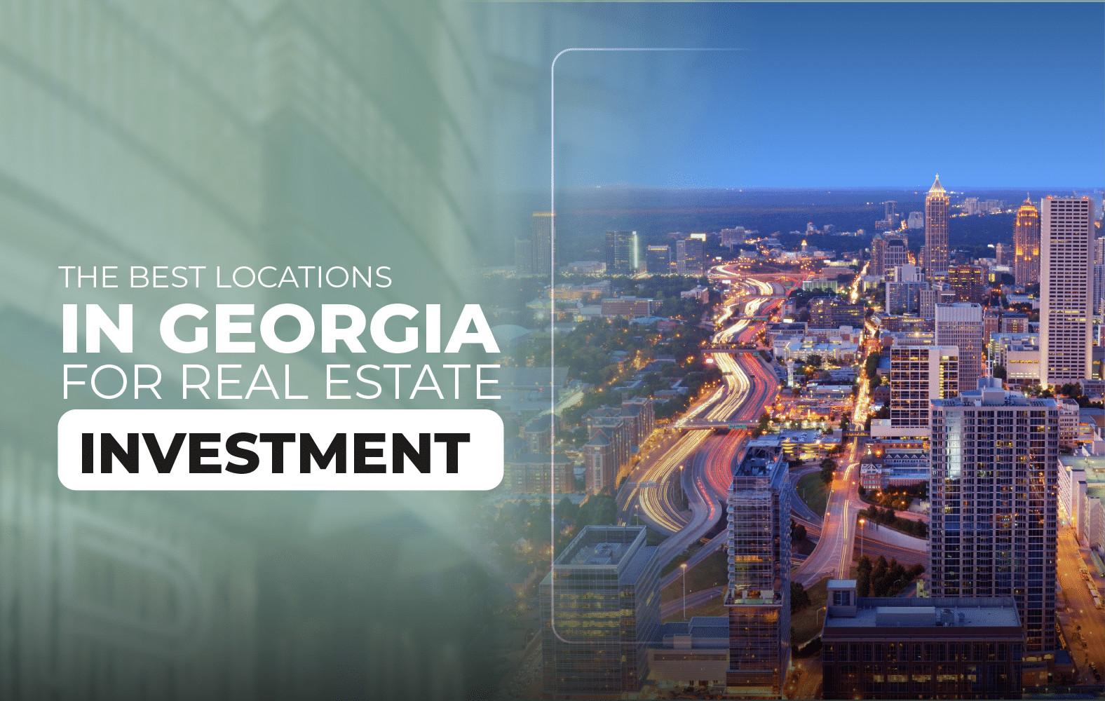 The Best Locations in Georgia to Invest in Real Estate