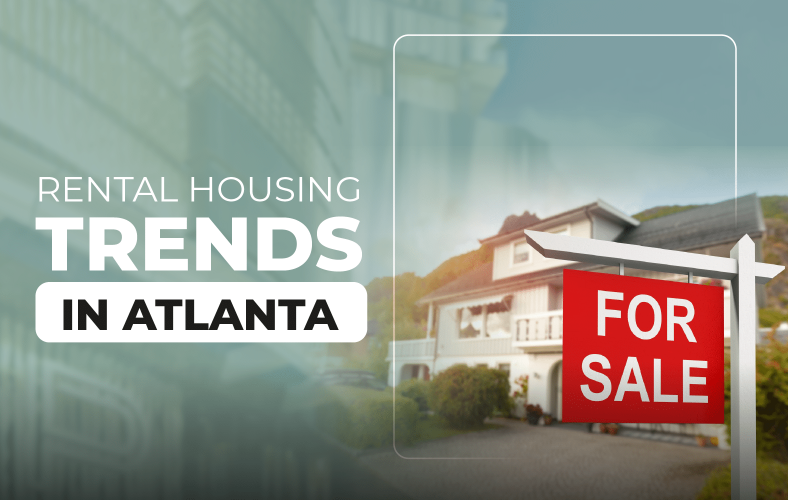 Rental Housing Trends in Atlanta