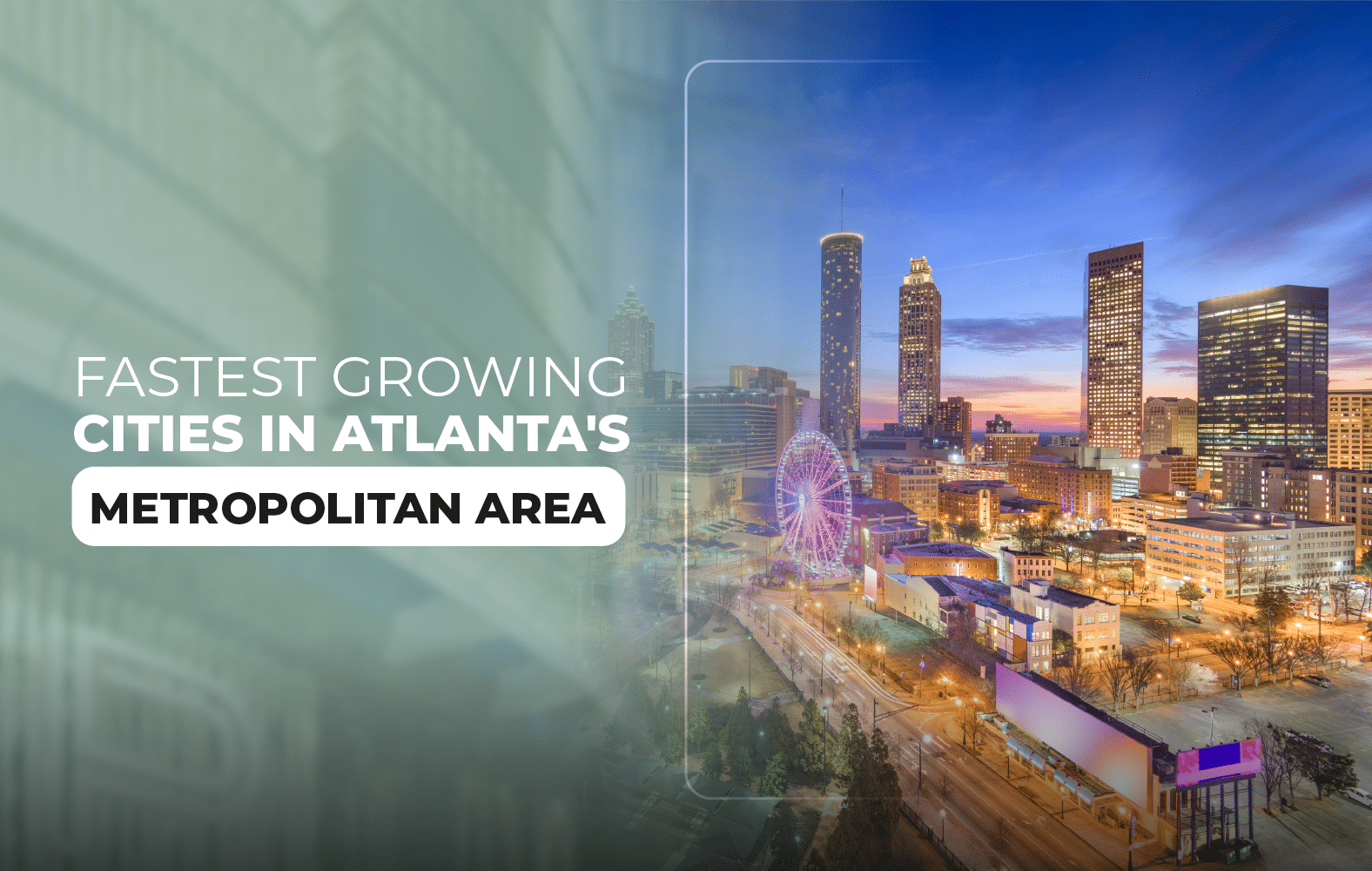 The Fastest Growing Cities In The Atlanta Metro Area