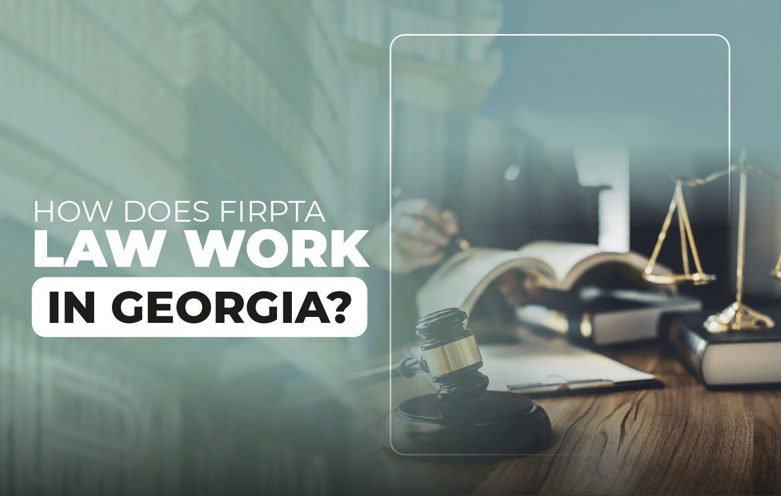 How does FIRPTA work in Georgia?