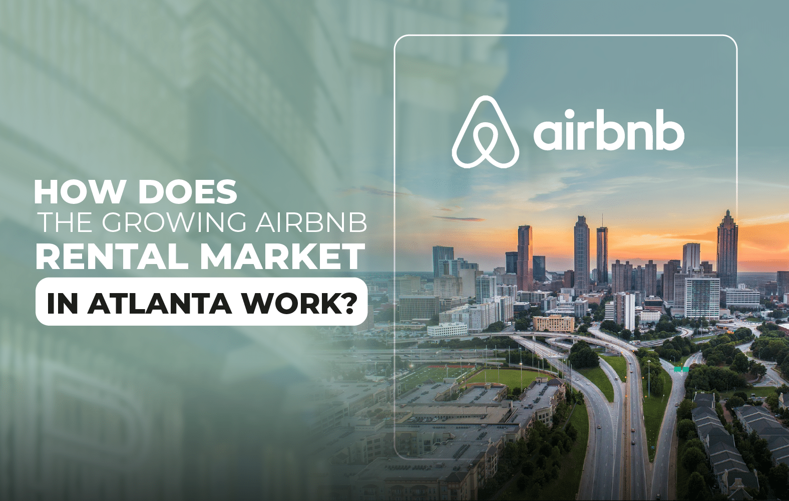How does the growing market for AirBnB rentals in Atlanta work?
